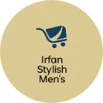 Business logo of Irfan stylish men's wear