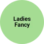 Business logo of Ladies fancy