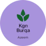 Business logo of Kgn burqa house