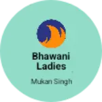 Business logo of Bhawani ladies wear and kids wear