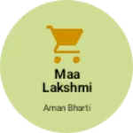 Business logo of MAA LAKSHMI MOBILE SHOP & TELECOMNICATION