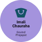 Business logo of Imali Chauraha