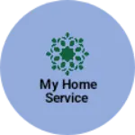 Business logo of My Home service