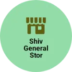 Business logo of Shiv general stor