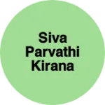 Business logo of Siva parvathi kirana Store