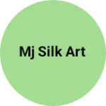 Business logo of Mj Silk Art