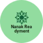 Business logo of Nanak readyment