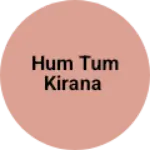Business logo of Hum tum kirana
