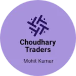 Business logo of Choudhary traders