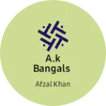 Business logo of A.k bangals