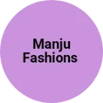 Business logo of Manju fashions