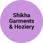 Business logo of Shikha garments & hoziery center