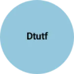 Business logo of Dtutf