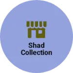 Business logo of Shad collection