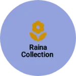 Business logo of Raina collection