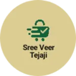 Business logo of Sree Veer tejaji