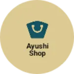 Business logo of Ayushi shop