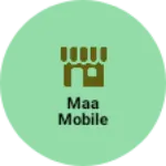 Business logo of Maa mobile