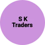 Business logo of S K Traders