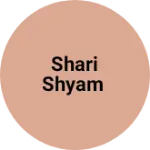 Business logo of shari shyam