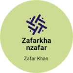 Business logo of zafarkhanzafar738@gmail.com