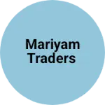 Business logo of Mariyam traders