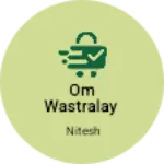 Business logo of Om wastralay