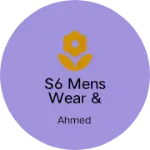 Business logo of S6 mens wear & kids wear