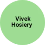 Business logo of Vivek Hosiery