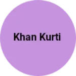 Business logo of Khan kurti