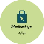 Business logo of madheshiya