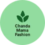 Business logo of Chanda mama fashion were