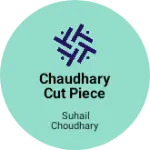Business logo of Chaudhary cut piece center