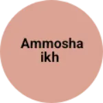 Business logo of Ammoshaikh