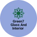Business logo of Green7 glass and interior
