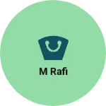 Business logo of M rafi
