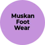 Business logo of Muskan foot wear