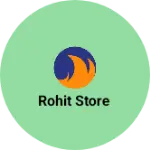 Business logo of Rohit store