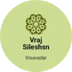 Business logo of Vraj sileshsn