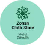 Business logo of Zohan cloth store