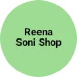Business logo of Reena Soni shop