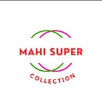 Business logo of Mahi Super Collection 2