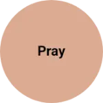 Business logo of Pray