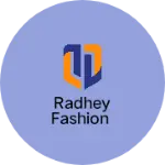 Business logo of Radhey fashion