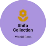 Business logo of Shifa collection