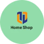 Business logo of Home Shop