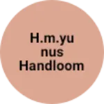 Business logo of H.M.Yunus Handloom