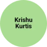 Business logo of Krishu kurtis