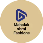 Business logo of Mahalakshmi fashions