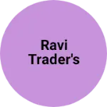 Business logo of Ravi trader's